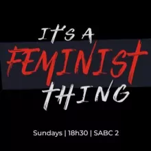 It's a Feminist Thing